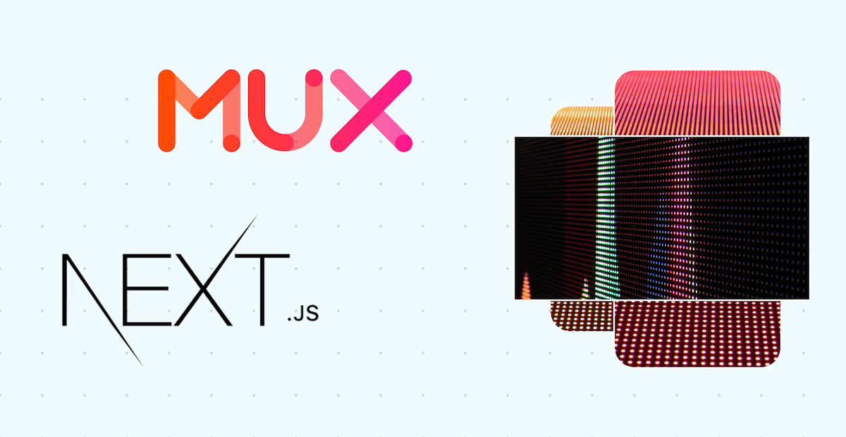 examples/with-mux-video/public/mux-nextjs-og-image.png