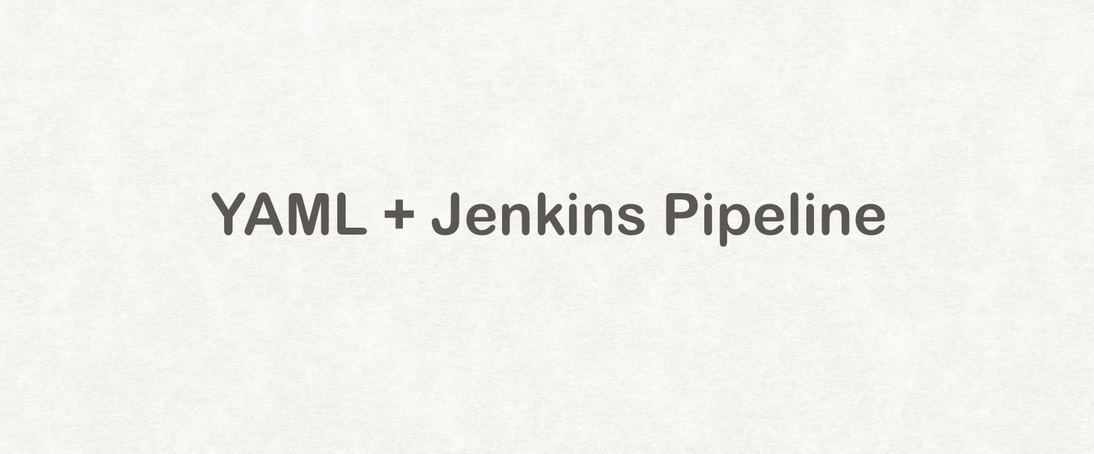 images/yaml-jenkins-pipeline.jpeg