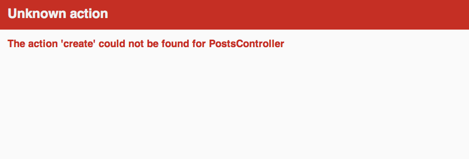 guides/assets/images/getting_started/unknown_action_create_for_posts.png